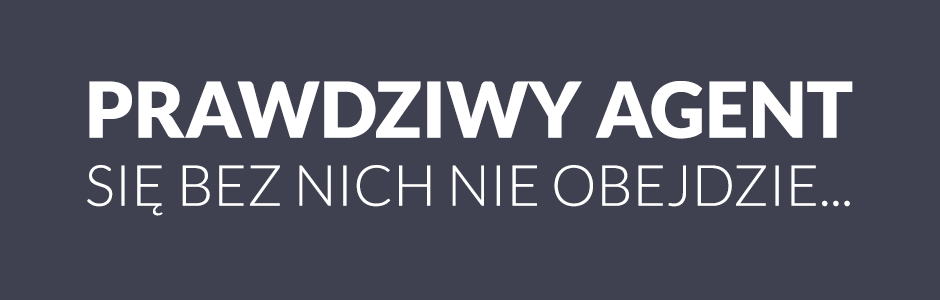 Prawdziwy agent się bez nich nie obejdzie