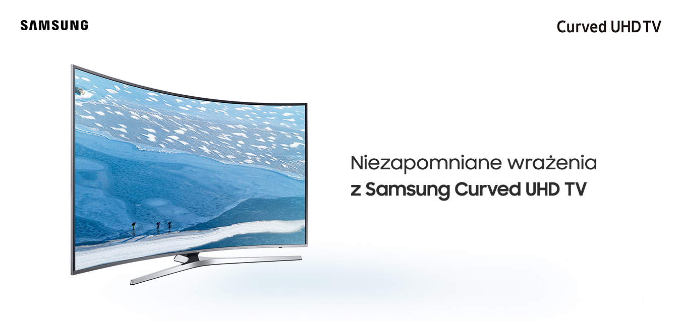 Niezapomniane wrażenia z Samsung UHD TV