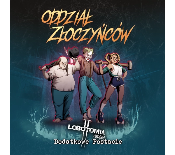 Lobotomia II: Oddział Złoczyńców