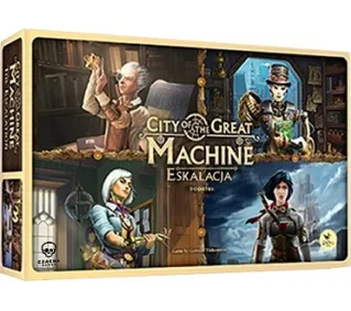 City of the Great Machine Eskalacja