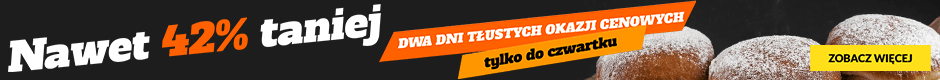 Tłuste okazje cenowe!